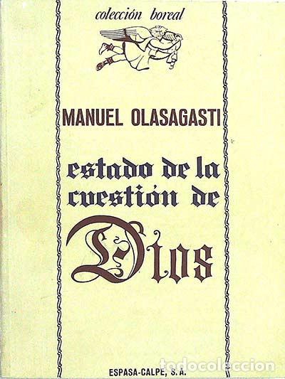 Libros: Estado de la cuesti&oacute;n de Dios - Manuel Olasagasti. - Foto 1