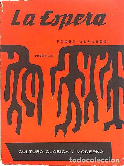 Libros: La espera - &Aacute;lvarez, Pedro - Foto 1