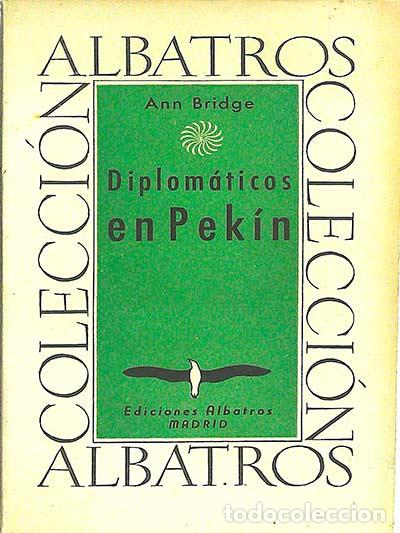 Libros: Diplom&aacute;ticos en Pek&iacute;n - Ann Bridge - Foto 1