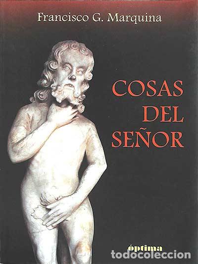 Libros: Cosas del se&ntilde;or - Francisco G. Marquina. - Foto 1