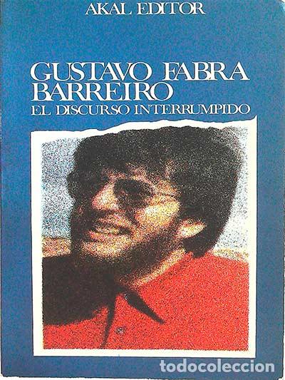 Libros: El discurso interrumpido - Gustavo Fabra Barreiro - Foto 1