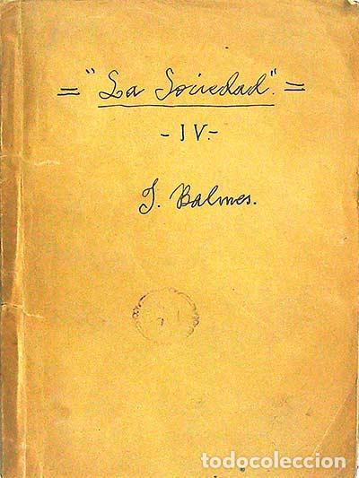 Libros: La Sociedad IV - J. Balmes - Foto 1