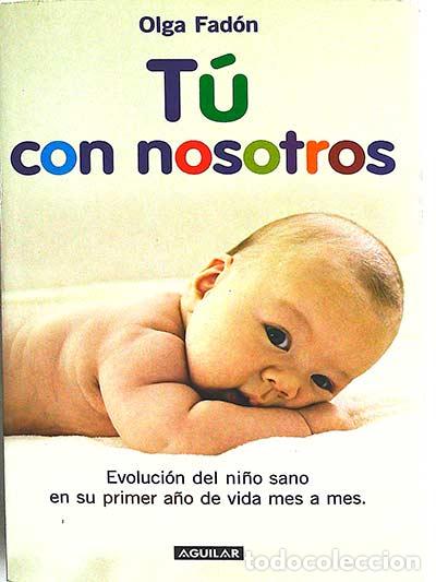 Libros: T&uacute; con nosotros - Fad&oacute;n, Olga - Foto 1