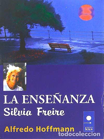 Libros: La ense&ntilde;anza. Silvia Freire - Alfredo Hoffmann - Foto 1