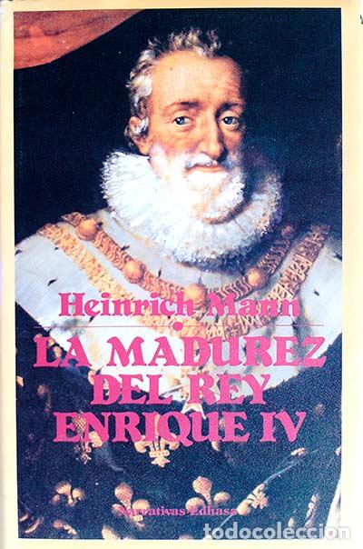 Libros: La madurez del rey Enrique IV - Mann; Heinrich - Foto 1