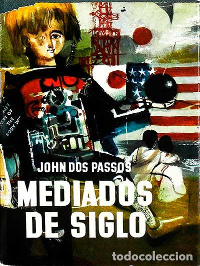 Libros: Mediados de siglo - Dos Passos, John - Foto 1