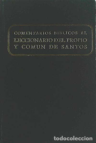 Libri di seconda mano: Comentarios bíblicos al leccionario del propio y común de Santos - VVAA