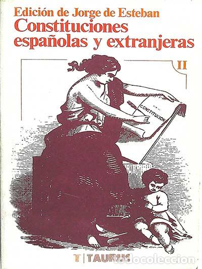 Libros: Constituciones espa&ntilde;olas y extranjeras II - Esteban, Jorge - Foto 1