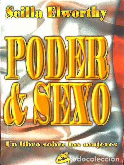 Libros: Poder y sexo - Seilla Elworthy - Foto 1