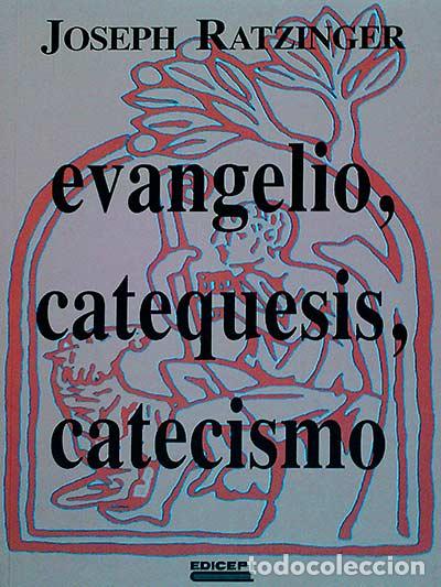 Libros: Evangelio, catequesis, catecismo - Joseph Ratzinger - Foto 1