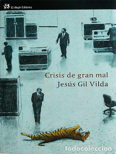 Libros: Crisis de gran mal - Gil Vilda, Jes&uacute;s - Foto 1