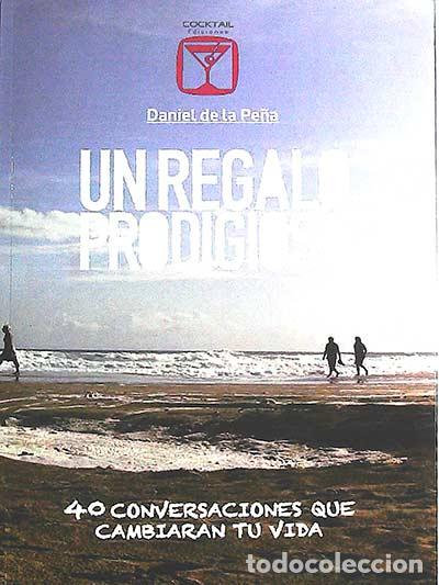 Libros: Un regalo prodigioso - Daniel de la Pe&ntilde;a - Foto 1