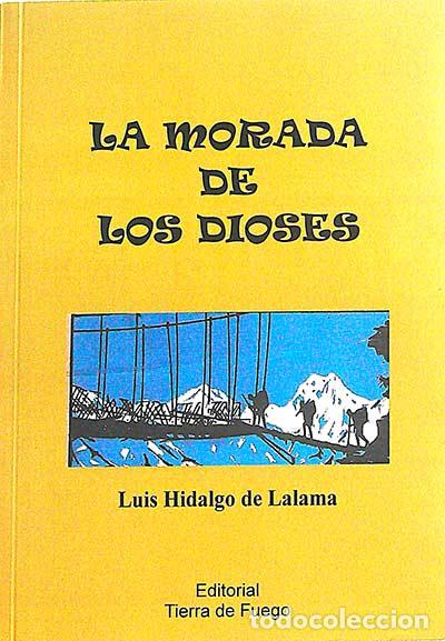 Libros: La morada de los dioses - Luis Hidalgo de Lalama - Foto 1