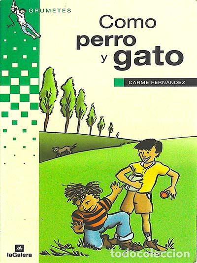 Libros: Como perro y gato - Carmen Fern&aacute;ndez - Foto 1