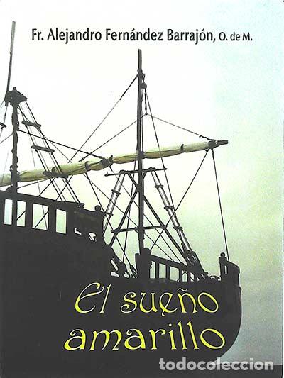 Libros: El sue&ntilde;o amarillo - Alejandro Fern&aacute;ndez Barraj&oacute;n - Foto 1