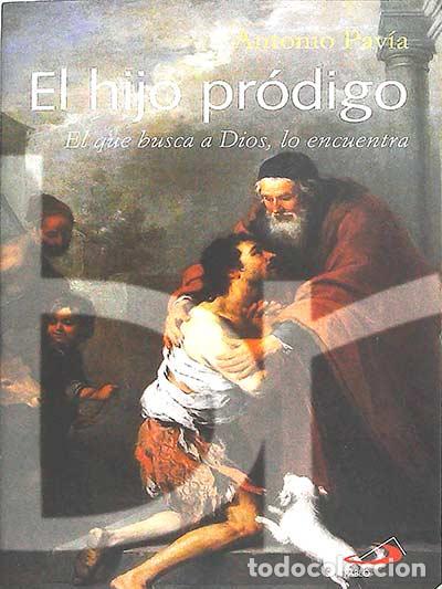 Libros: El hijo pr&oacute;digo - Antonio Pav&iacute;a. - Foto 1