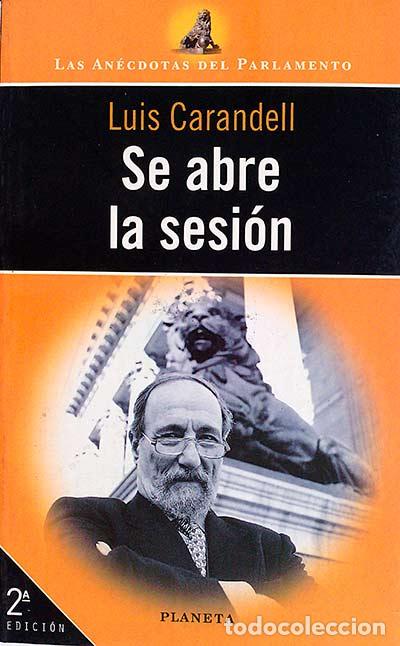 Libros: Se abre la sesi&oacute;n - Luis Carandell - Foto 1