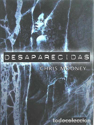 Libros: Desaparecidas - Chris Mooney - Foto 1