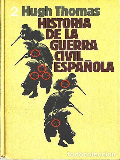 Libros: Historia de la Guerra Civil Espa&ntilde;ola 2 - Hugh Thomas - Foto 1