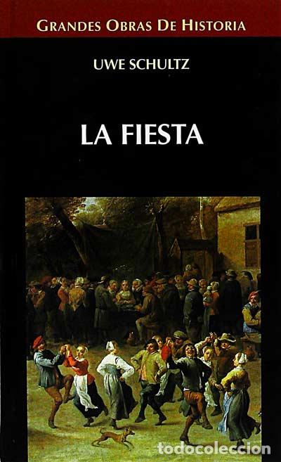 Libros: La fiesta - Uwe Schultz - Foto 1