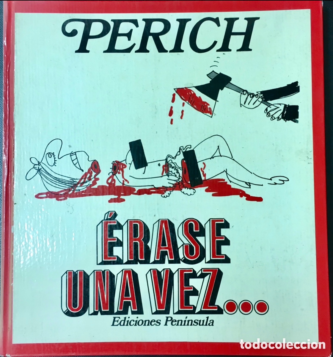 Libros: Libro. PERICH. &ldquo;&Eacute;rase una vez &hellip;&rdquo;. Ed. Pen&iacute;nsula. 1974. - Foto 1