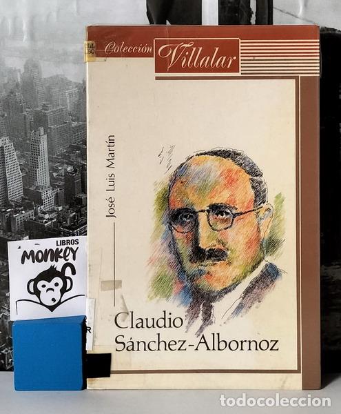 Libros: Claudio S&aacute;nchez-Albornoz - Jos&eacute; Luis Mart&iacute;n - Foto 1