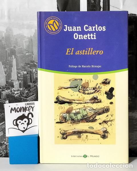 Libros: El astillero - Juan Carlos Onetti - Foto 1
