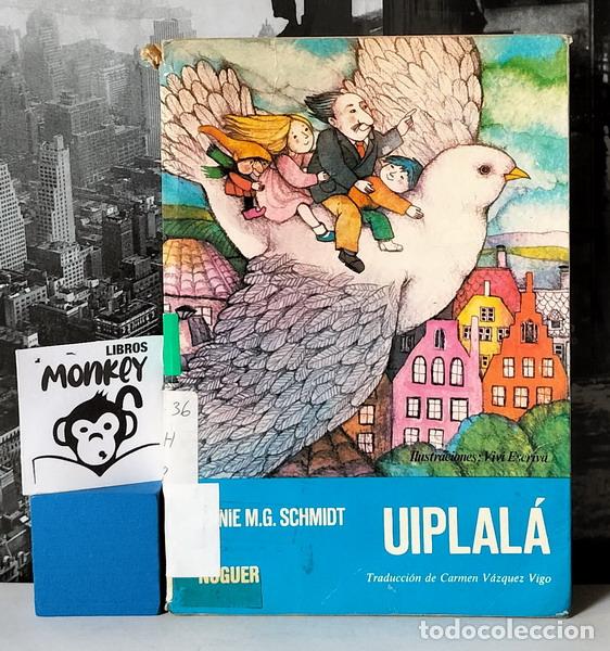 Libros: Uiplal&aacute; - Annie M. G. Schmidt - Foto 1