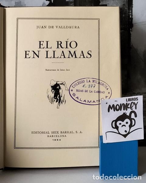 Libros: El r&iacute;o en llamas - Juan de Valldaura - Foto 2