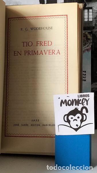 Libros: T&iacute;o Fred en primavera - P. G. Wodehouse - Foto 2