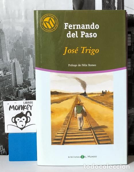 Libros: Jos&eacute; Trigo - Fernando del Paso - Foto 1
