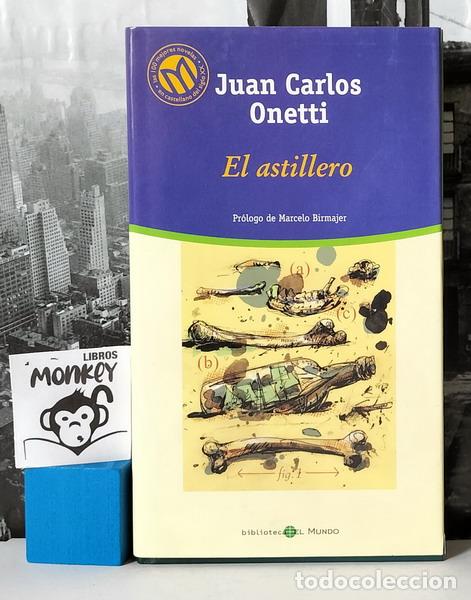 Libros: El astillero - Juan Carlos Onetti - Foto 1