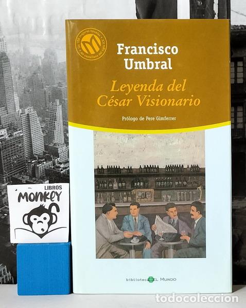 Libros: Leyendas del C&eacute;sar Visionario - Francisco Umbral - Foto 1