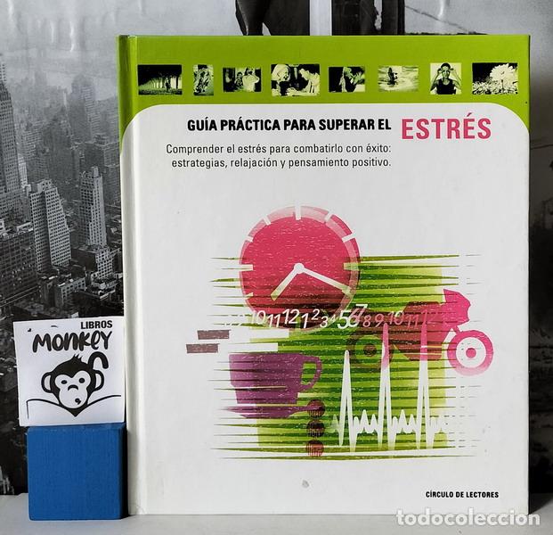 Libros: Gu&iacute;a pr&aacute;ctica para superar el Estr&eacute;s - George Lewith (asesor general) - Foto 1