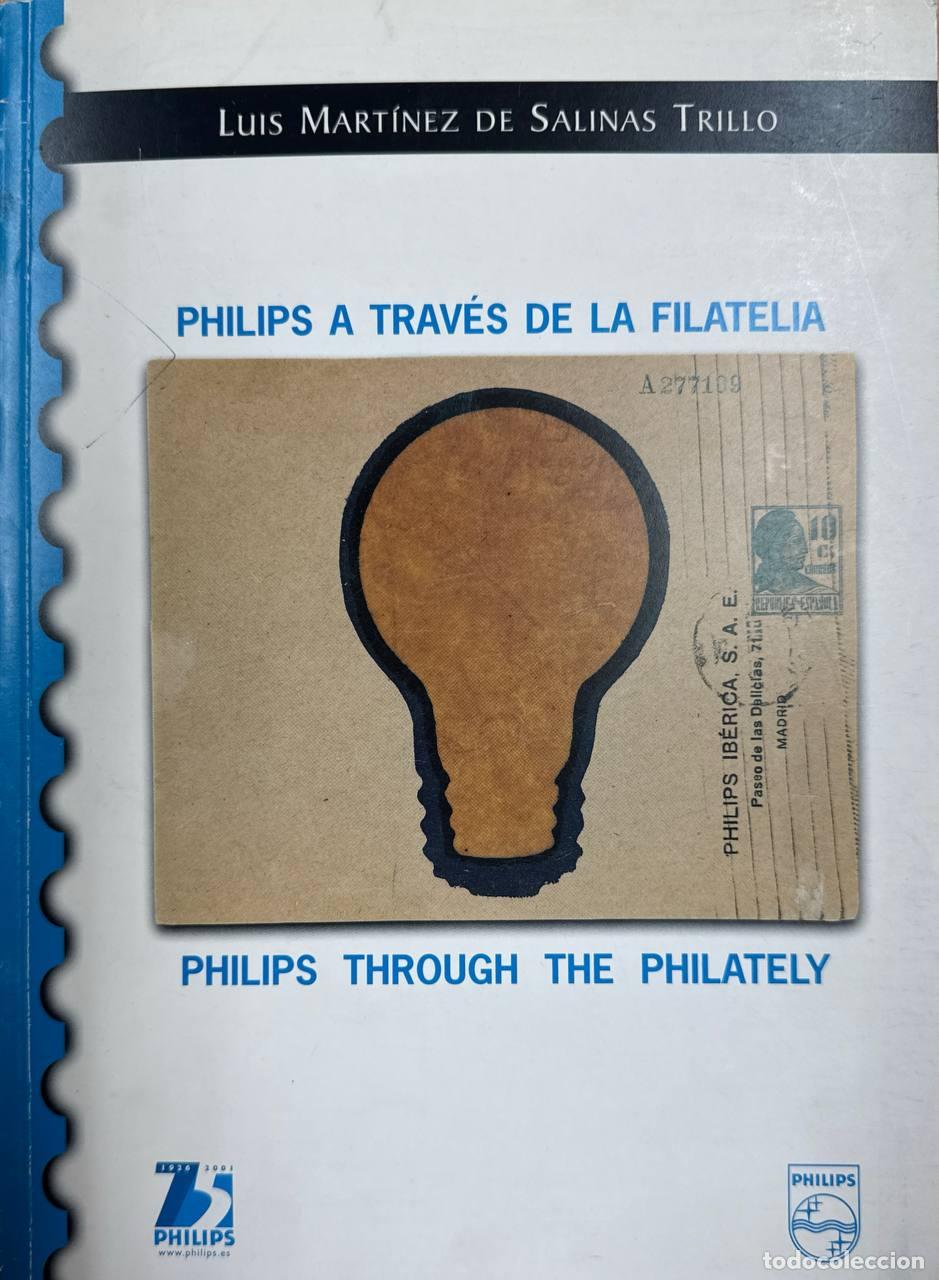 Libros: Philips a trav&eacute;s de la filatelia / Philips through the philately. - Foto 1