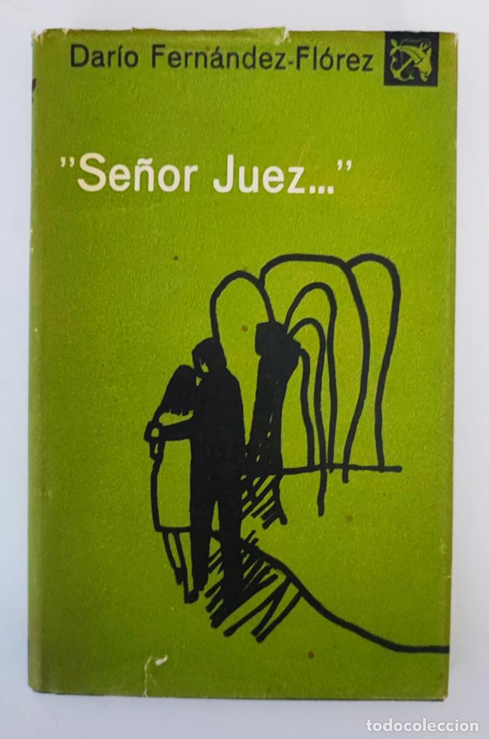 Libros: SE&Ntilde;OR JUEZ ... - Dar&iacute;o Fern&aacute;ndez Fl&oacute;rez - Foto 1