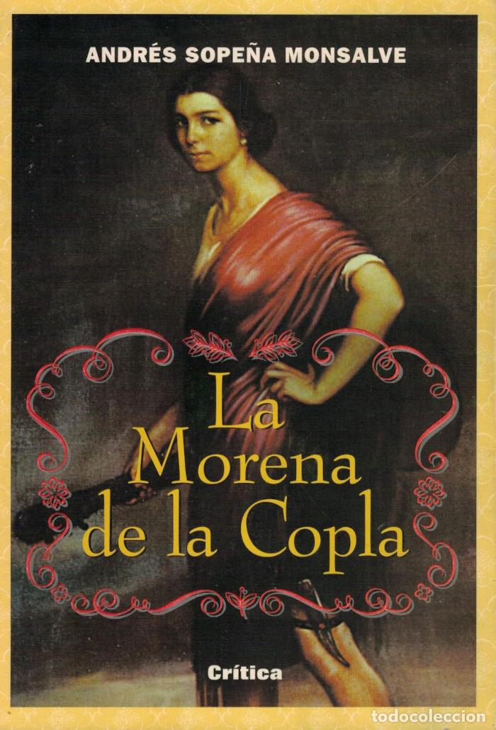 Libros: LA MORENA DE LA COPLA - Andr&eacute;s Sope&ntilde;a - Foto 1