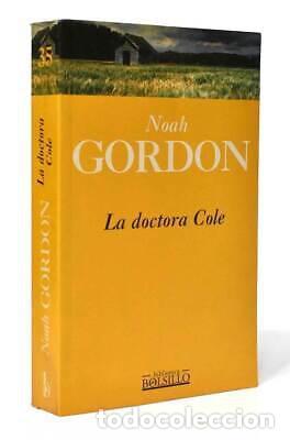 Libros: LA DOCTORA COLE - Noah Gordon - Foto 1