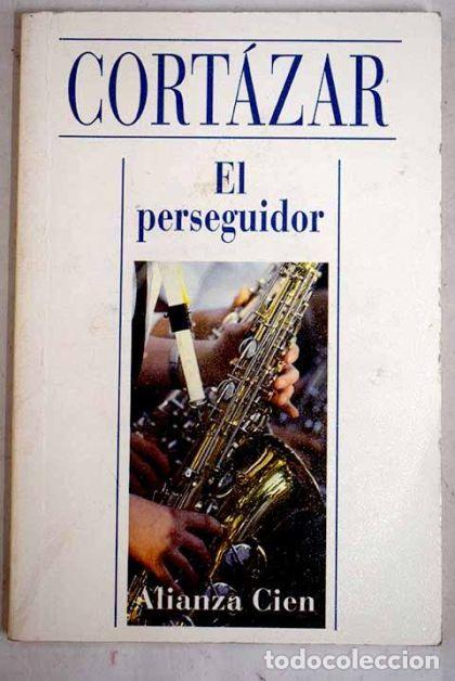 Libros: EL PERSEGUIDOR - Julio Cortazar - Foto 1