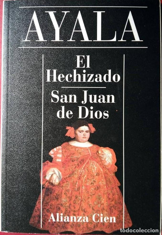 Libros: EL HECHIZADO / SAN JUAN DE DIOS - Francisco Ayala - Foto 1