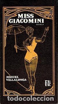 Libros: MISS GIACOMINI - Miguel Villalonga - Foto 1