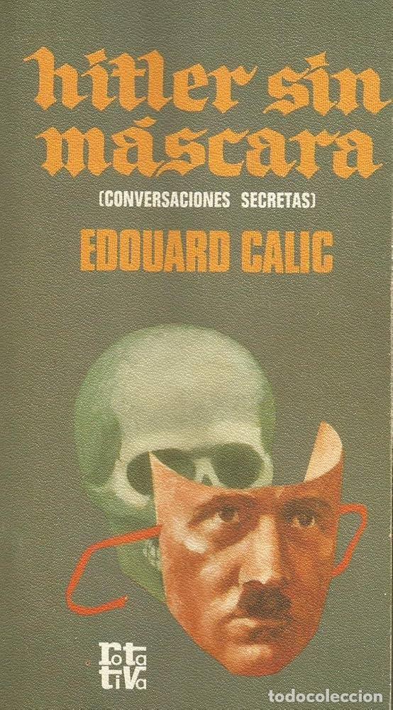 Libros: HITLER SIN MASCARA - Edouard Calic - Foto 1