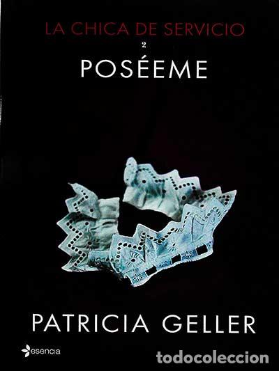 Libros: La chica de servicio 2: Pos&eacute;eme - Geller, Patricia - Foto 1