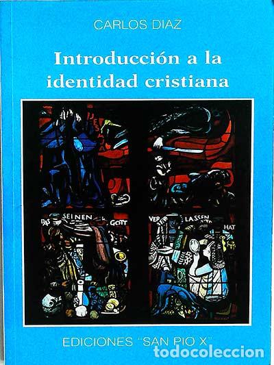 Libros: Introducci&oacute;n al a identidad cristiana - D&iacute;az,Carlos - Foto 1