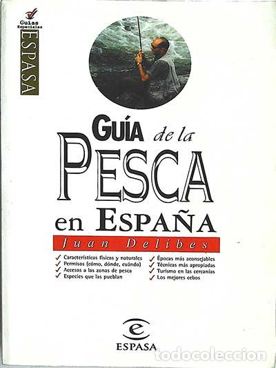 Libros: Gu&iacute;a de la pesca en Espa&ntilde;a - Juan Delibes - Foto 1