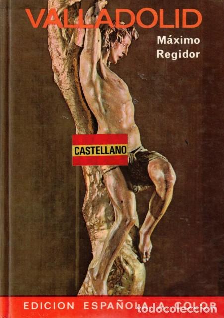 Libros: VALLADOLID - REGIDOR, MAXIMO - Foto 1