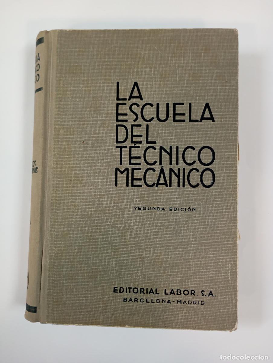 Libros: La escuela del t&eacute;cnico mec&aacute;nico IV Elementos de m&aacute;quinas - J.D. Jerie. TDK247
