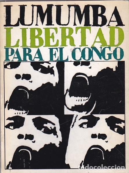 Libros: Libertad para el Congo - LUMUMBA - Foto 1