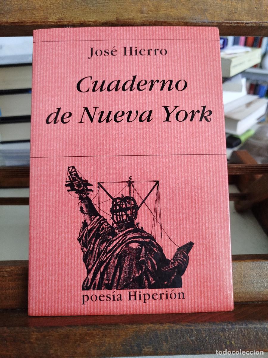 Libros: Cuaderno de Nueva York - Hierro, Jos&eacute; (1922-2002) - Foto 1