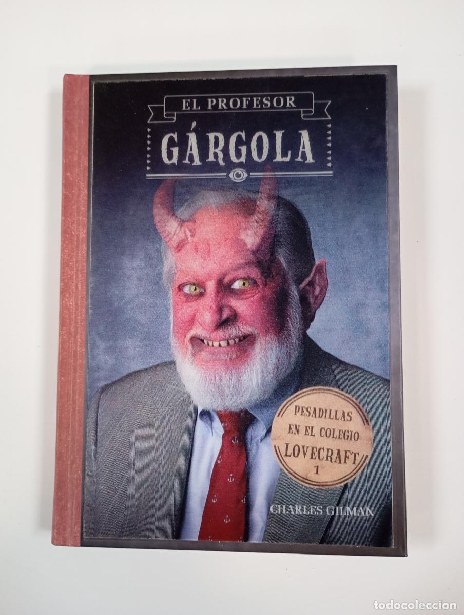 Libros: El profesor g&aacute;rgola. - Charles Gilman. TDK388 - Foto 1